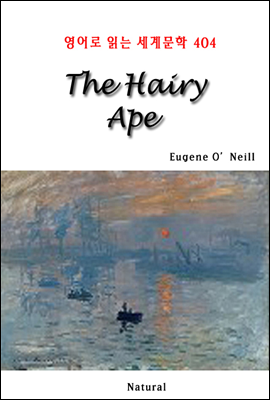 The Hairy Ape -  д 蹮 404